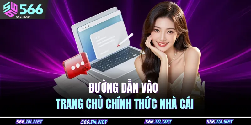 Đường dẫn vào trang chủ chính thức nhà cái