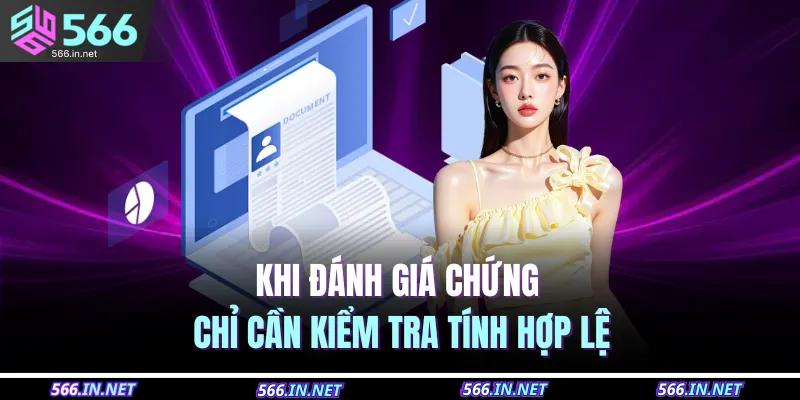 Khi đánh giá chứng chỉ cần kiểm tra tính hợp lệ 