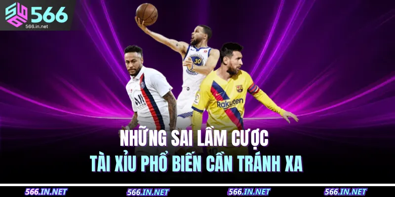 Những sai lầm cược tài xỉu phổ biến cần tránh xa