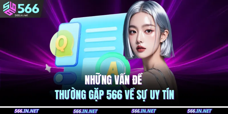 Những vấn đề thường gặp 566 về sự uy tín