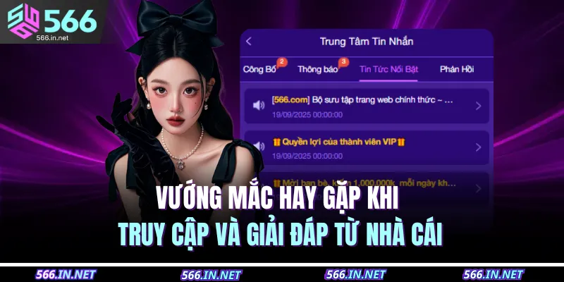 Vướng mắc hay gặp khi truy cập và giải đáp từ nhà cái